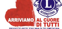 Lions Toscana, “Arriviamo al cuore di tutti”